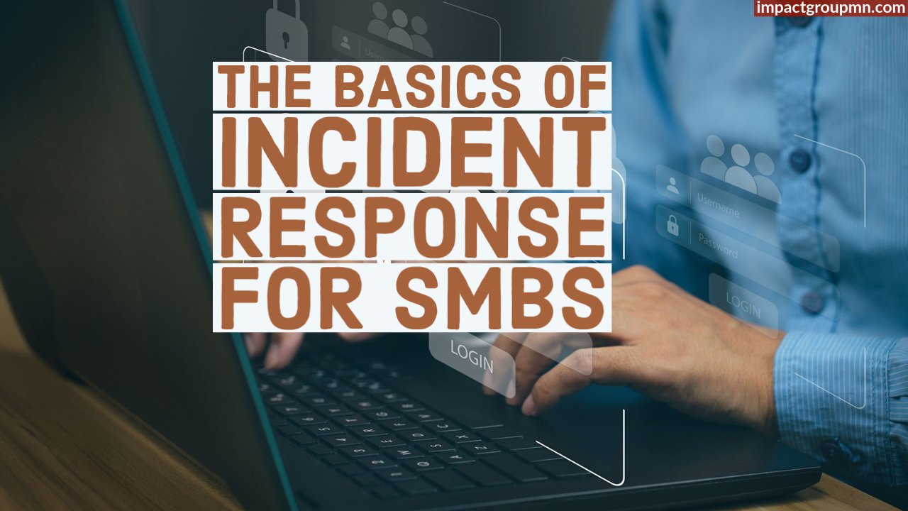 The Basics of Incident Response for SMBs